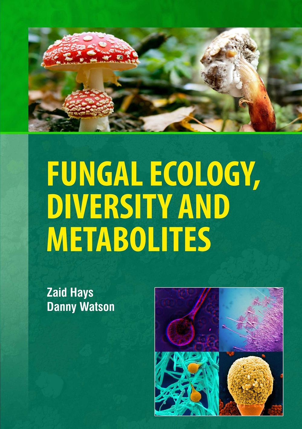 Fungal Ecology, Diversity and Metabolites